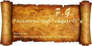 Pauleszku Gyöngyvirág névjegykártya